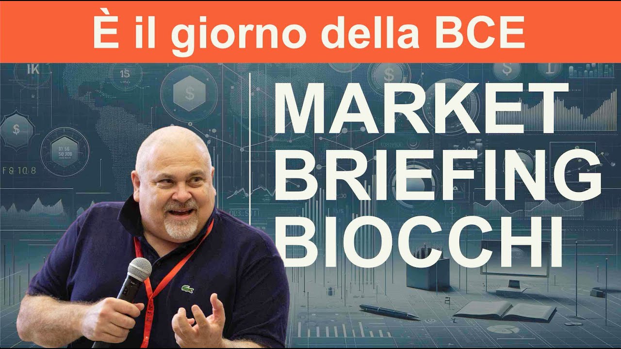 Market Briefing 18/07/2024 | Davide Biocchi, Stefano Bargiacchi e altri ospiti