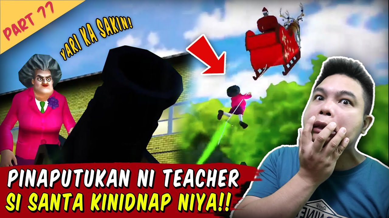 Kinidnap ni Teacher si Santa - Scary Teacher Part 77