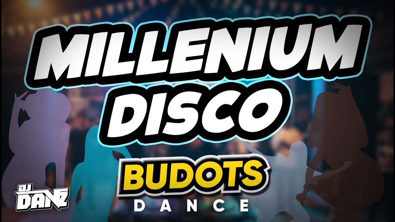 Dj Danz - Millenium Disco ( Budots Dance Remix )