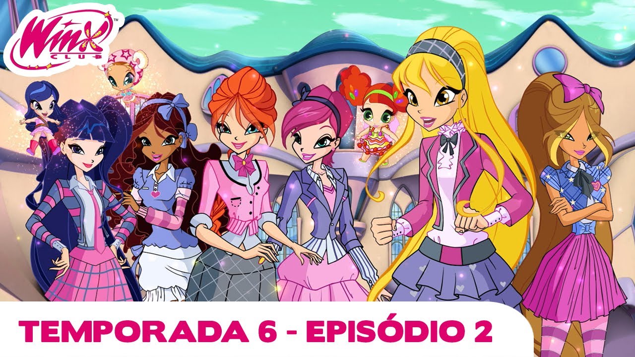 Winx Club - Temporada 6 Episódio  2 - O Legendarium - EPISÓDIO COMPLETO