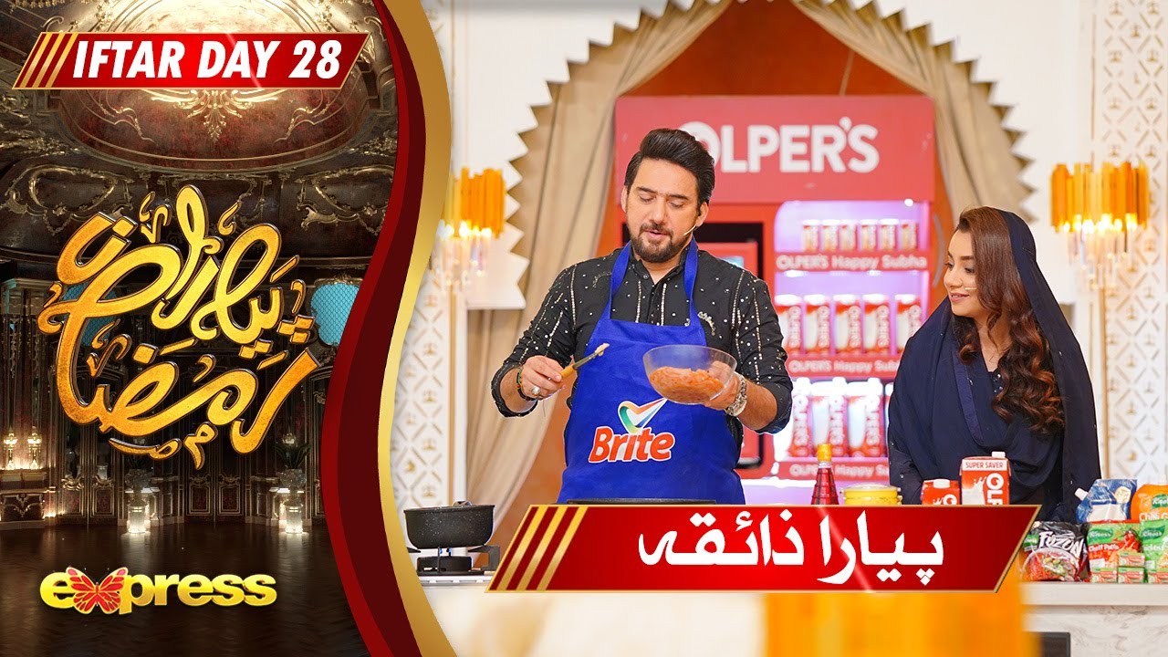 Piyara Zaiqa | Arooj Abbas | Farhan Ali Waris | Ramzan Transmission Day 28 | Express TV