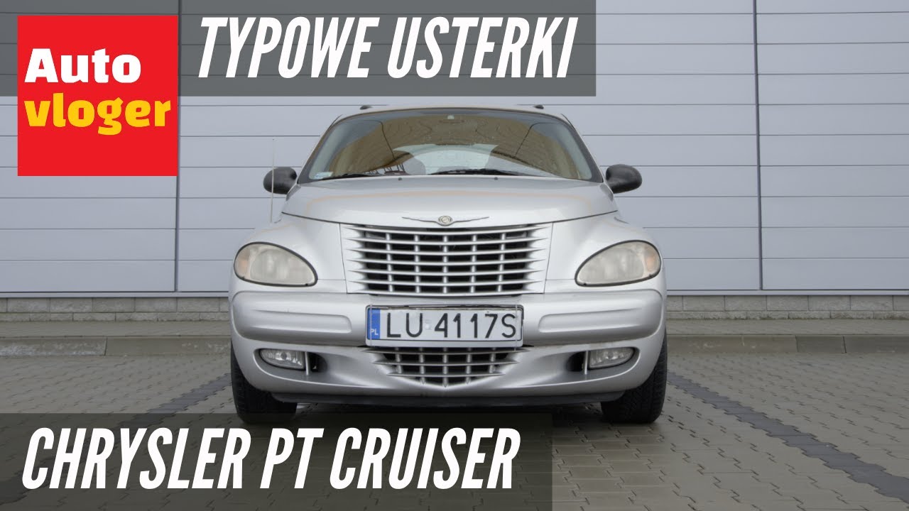 Chrysler PT Cruiser - typowe usterki