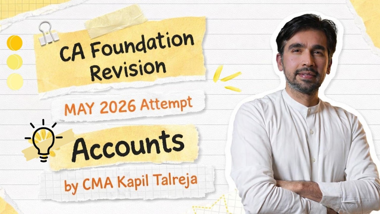CA FOUNDATION  ACCOUNTS | REVISION LEC 10  | MAY 2026 | BY CMA KAPIL TALREJA | HGPA CLASSES |