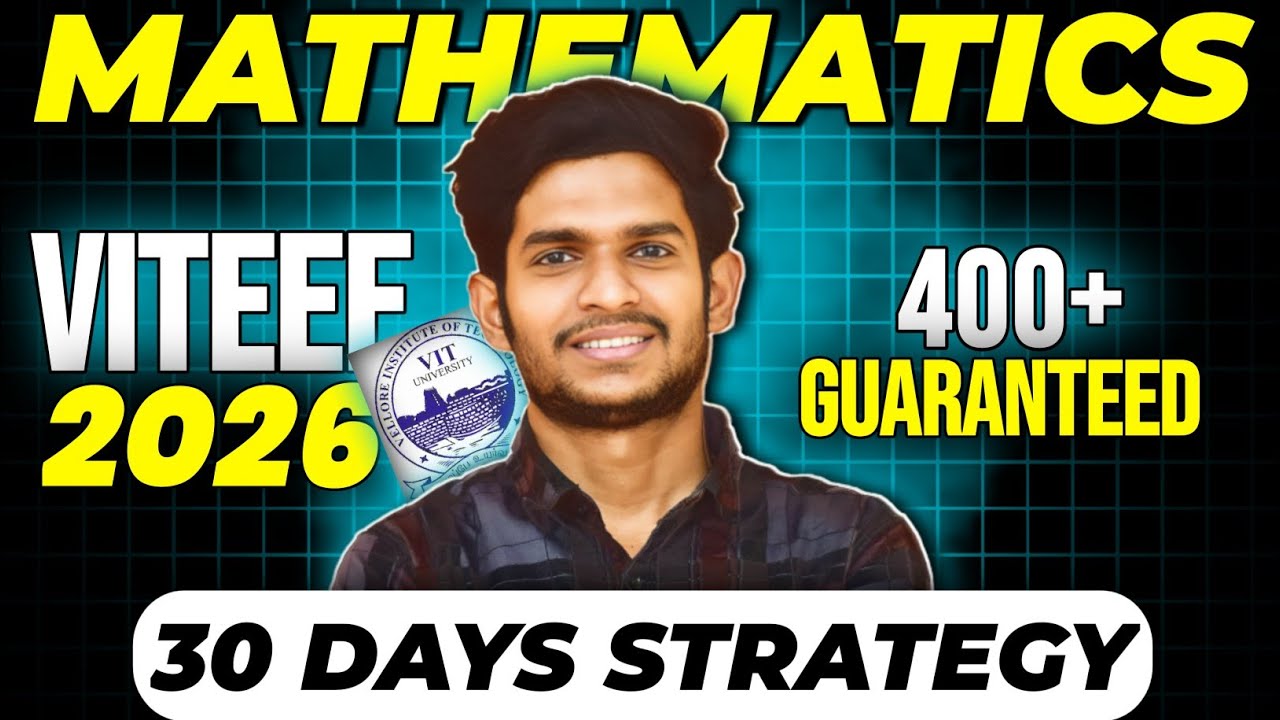 VITEEE 2026 Maths Strategy 20 Days Plan | 0 to 400+ Marks Guaranteed 