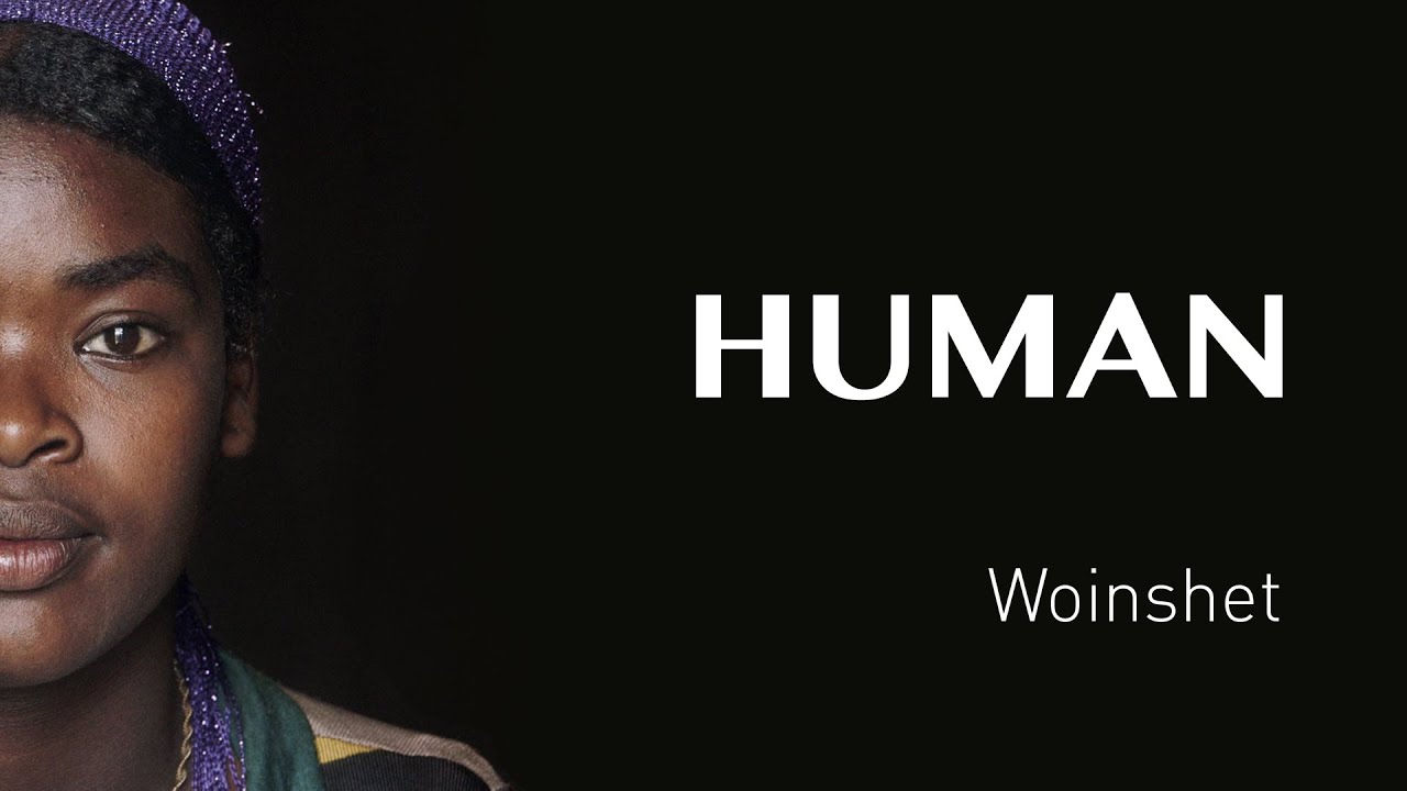 Woinshet's interview - ETHIOPIA - #HUMAN