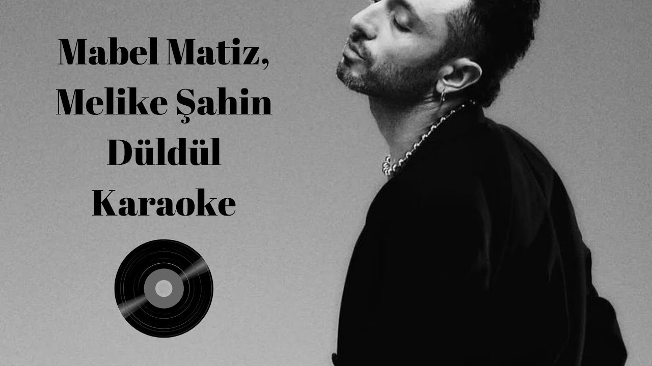 Mabel Matiz, Melike Şahin-Düldül Karaoke / Md Altyapı / Lyrics / Cover / HQ