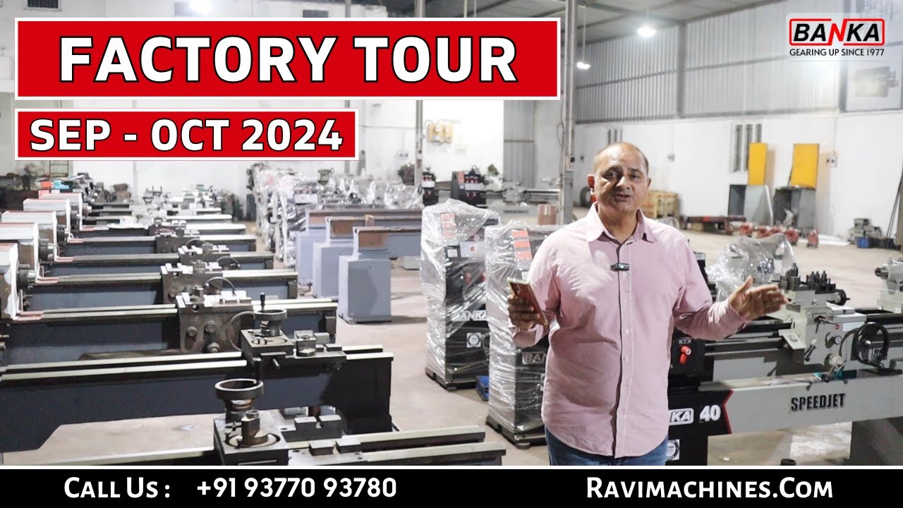 BANKA LATHE फैक्टरी टूर OCT 2024 | BANKA +91 93770 93780