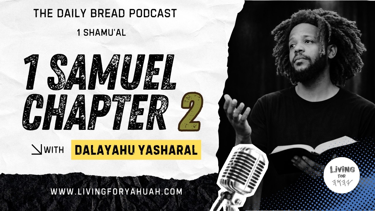 Hannah's Prayer | 1 Samuel/Shamual Chapter 2 | The Daily Bread Podcast