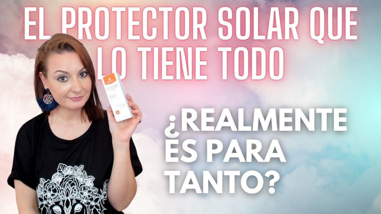 HELIOCARE ES REALMENTE ES PROTECTOR SOLAR QUE LO TIENE TODO?