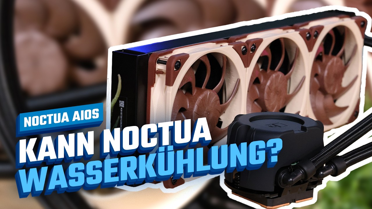 Noctua AiO im Test: Die neue Referenz f&uuml;r Wasserk&uuml;hlungen?
