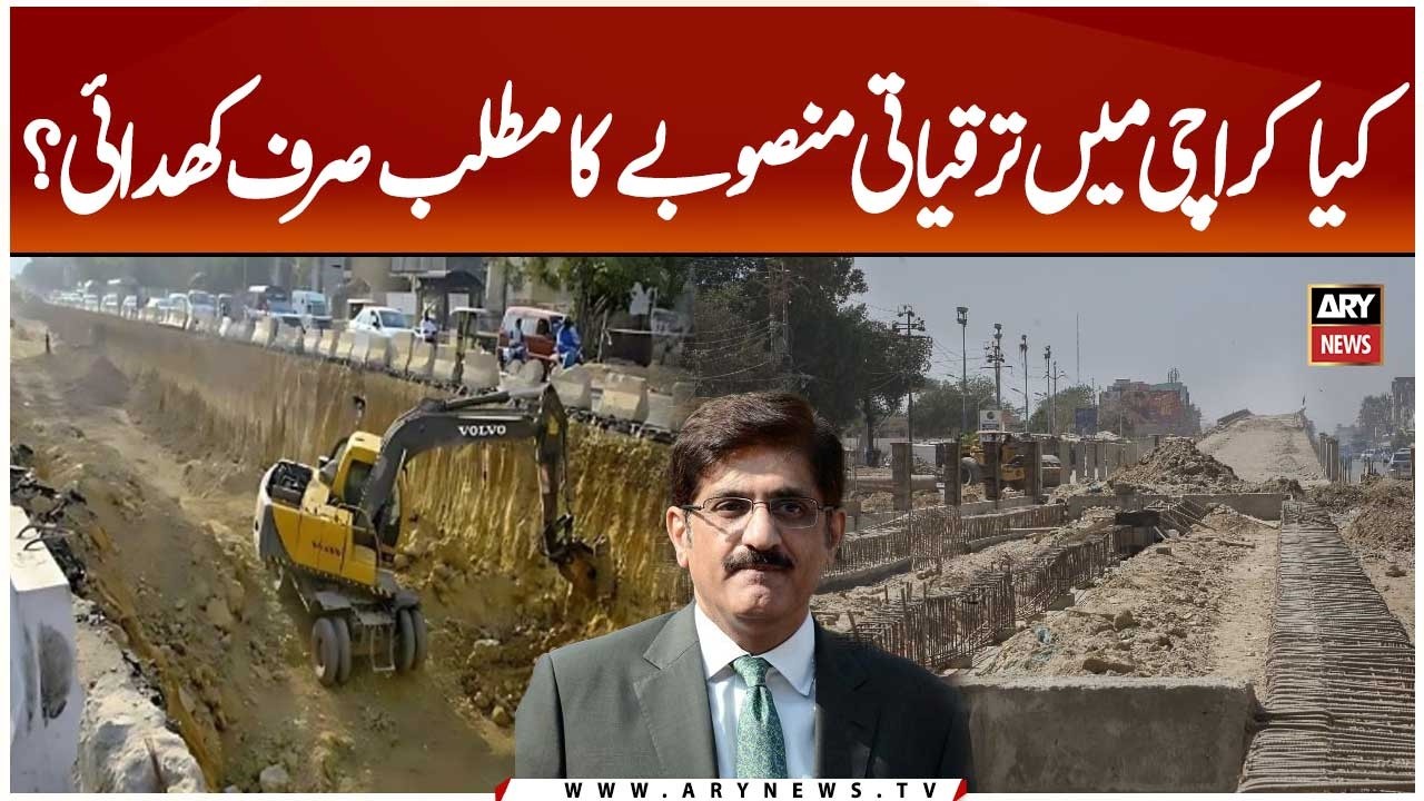 Are Development Projects in Karachi Just About Digging Roads?