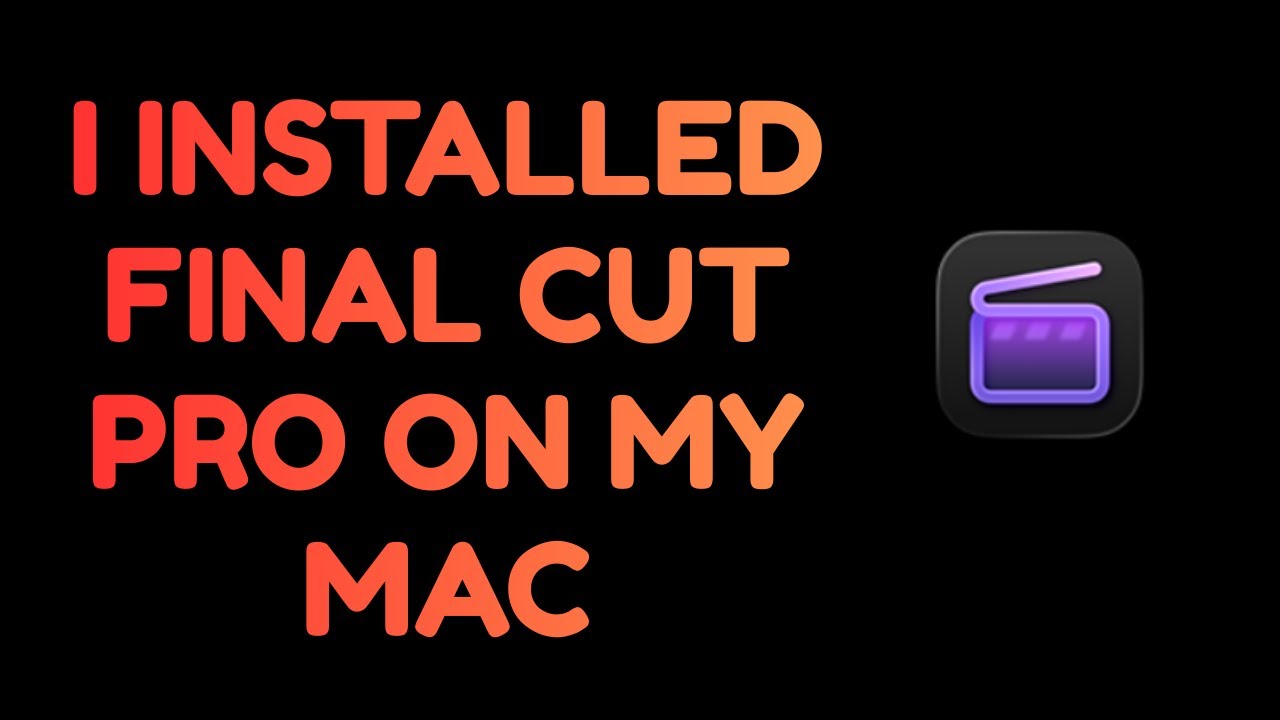 I Installed Final Cut Pro on My Mac – My First Steps in Professional Video Editing (Beginner Guide)