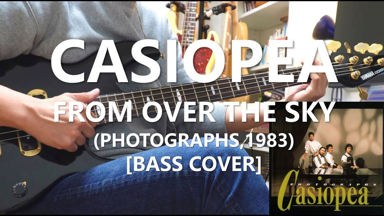 Casiopea - From Over the Sky【Bass Cover】