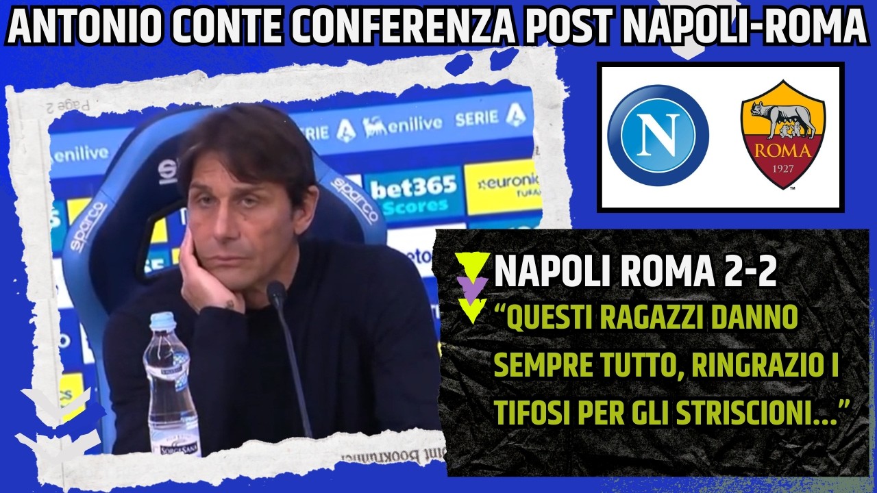 ANTONIO CONTE CONFERENZA POST NAPOLI ROMA: