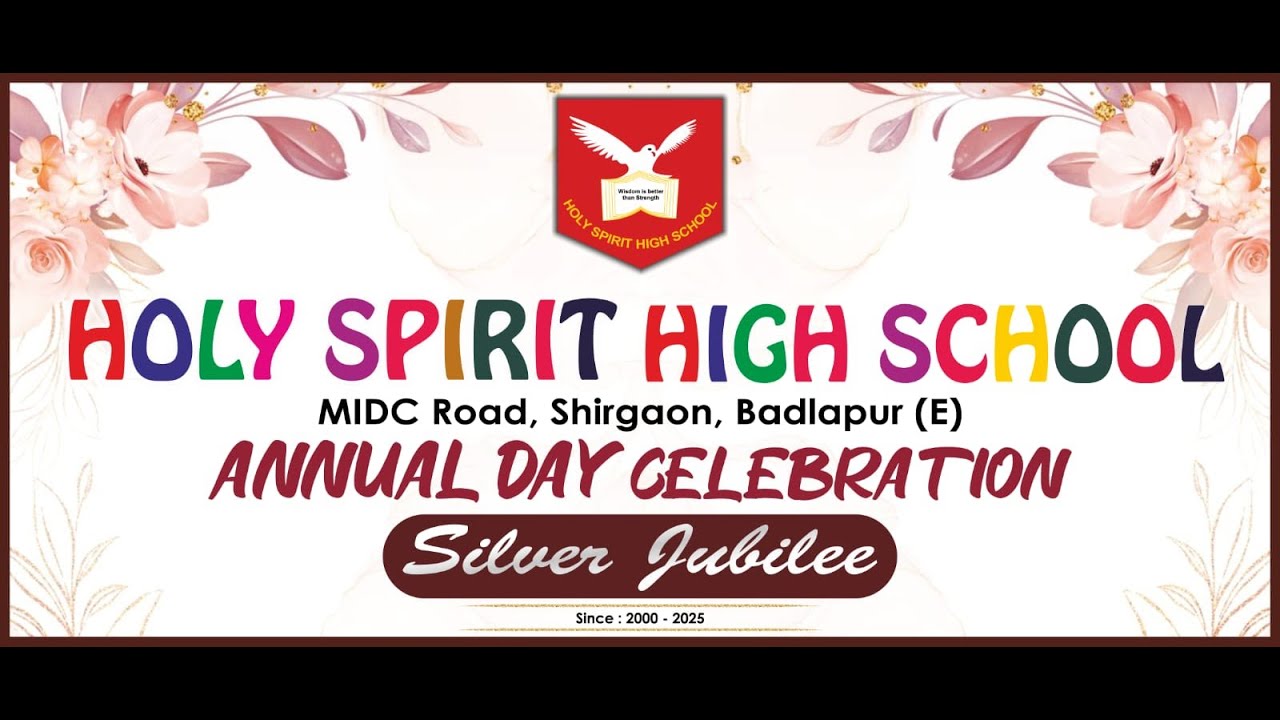 Holy Spirit High School | Annual Day Celebration | Silver Jubilee | Badlapur (E) 2025