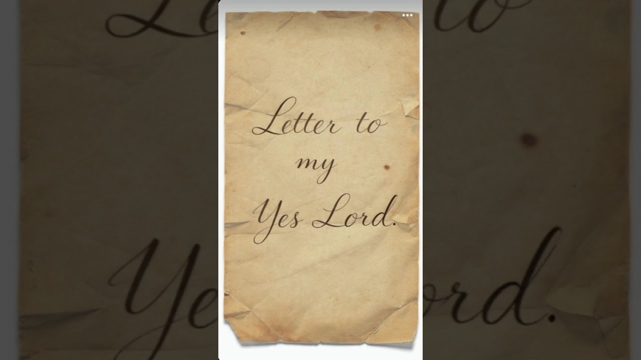 LETTER TO MY LORD Yes Lord 