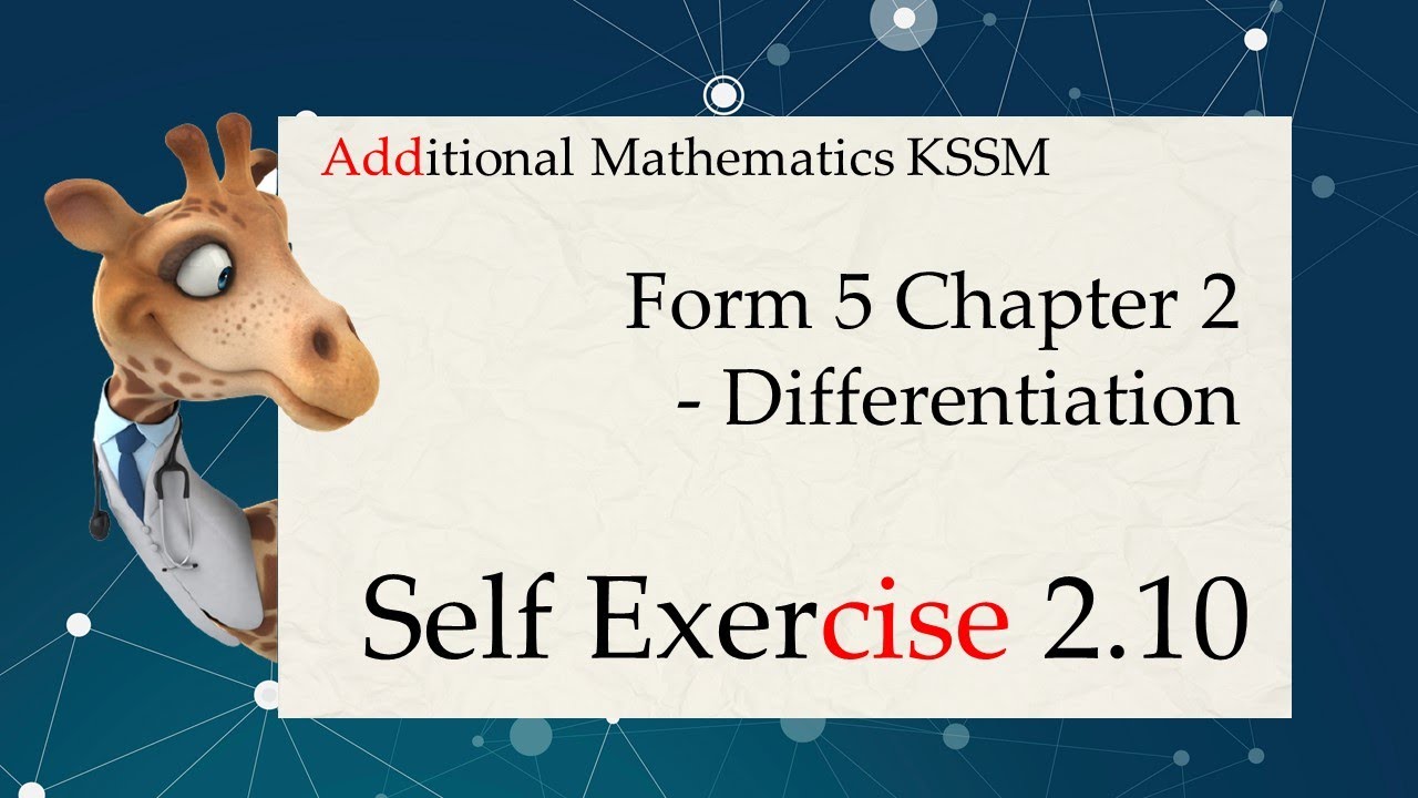 Form 5 Add Maths KSSM Chapter 2 Differentiation | Self Exercise 2.10