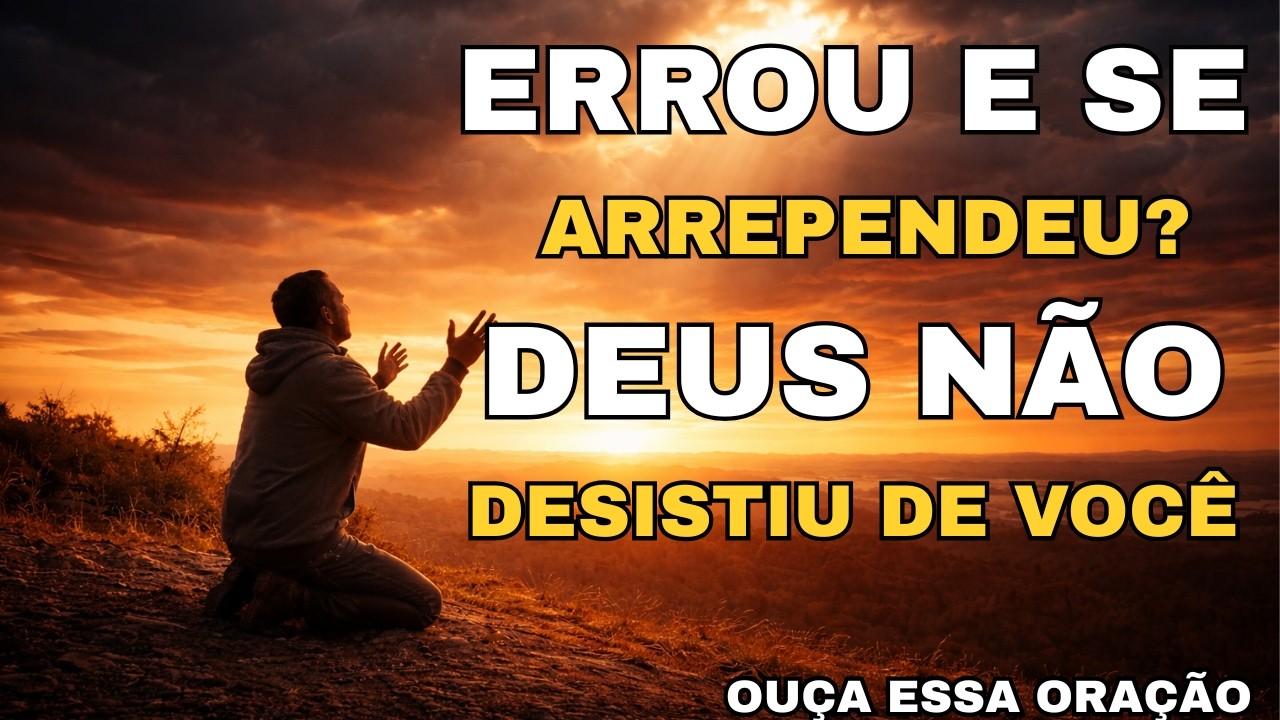 PODEROSA  ORAÇÃO QUE PERDOA SEUS ERROS E PECADOS