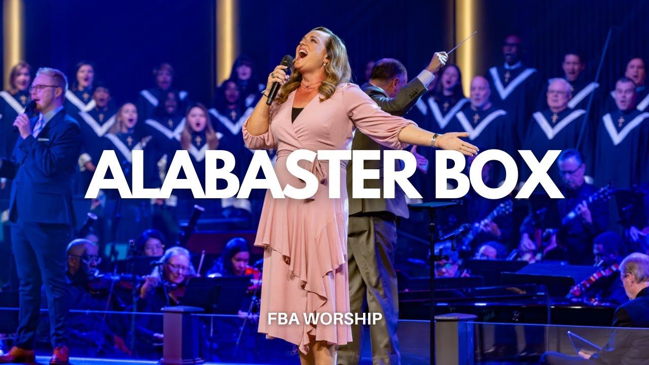 Alabaster Box | FBA Worship