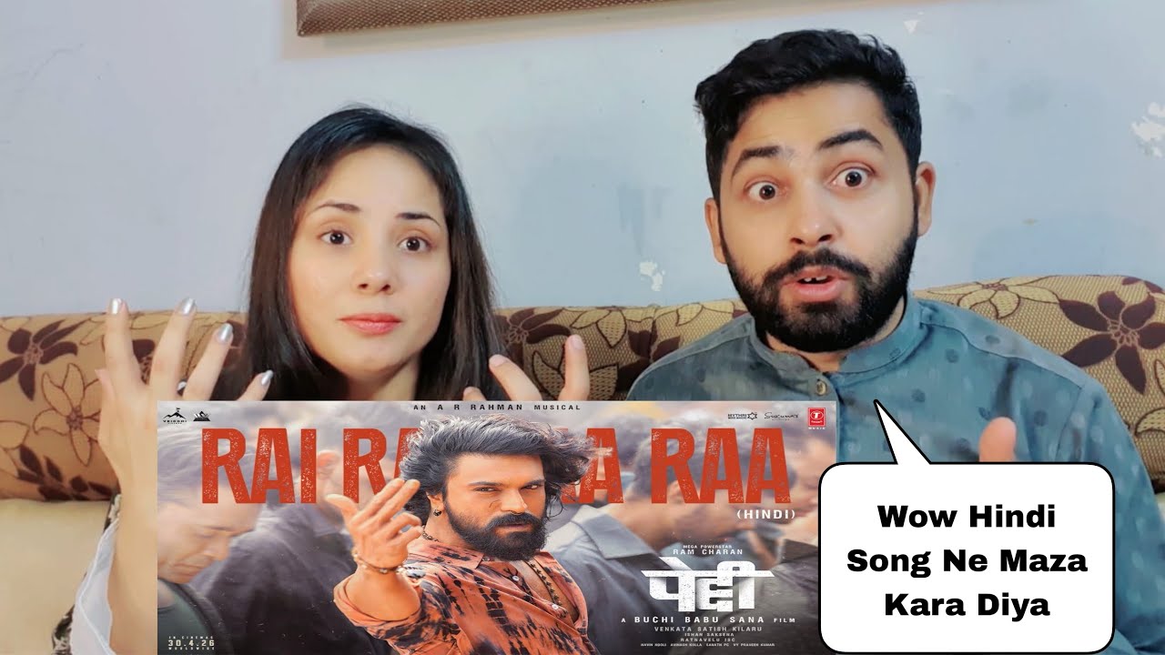Pakistani Reaction ON Rai Rai Raa Raa Song (Hindi) | Peddi | Ram Charan | Janhvi | Buchi Babu Sana