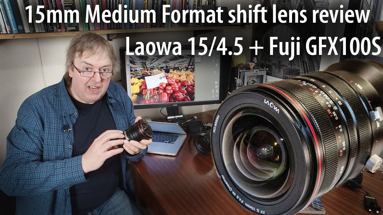 Review: Laowa 15mm Medium Format shift lens - Ultra-wide on the 100MP Fuji GFX100S