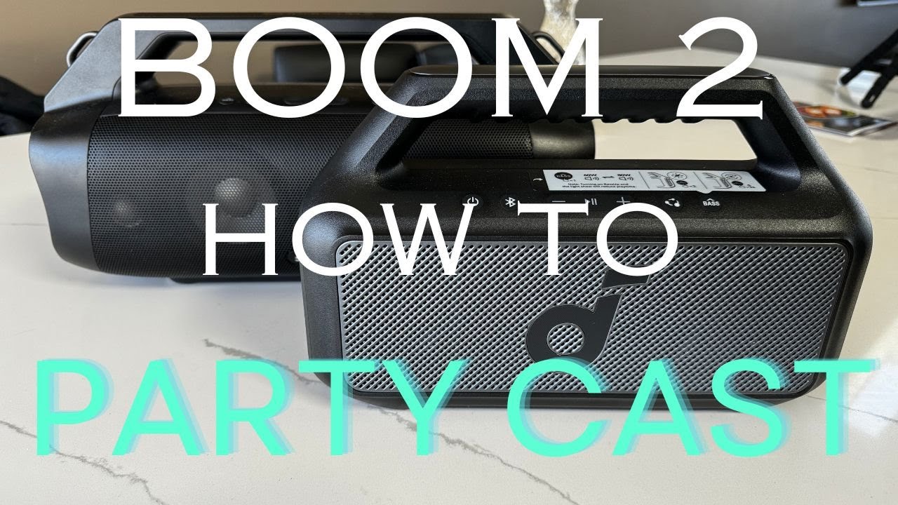 Soundcore BOOM 2: как использовать Party Cast 2.0 с Soundcore Motion Boom Plus