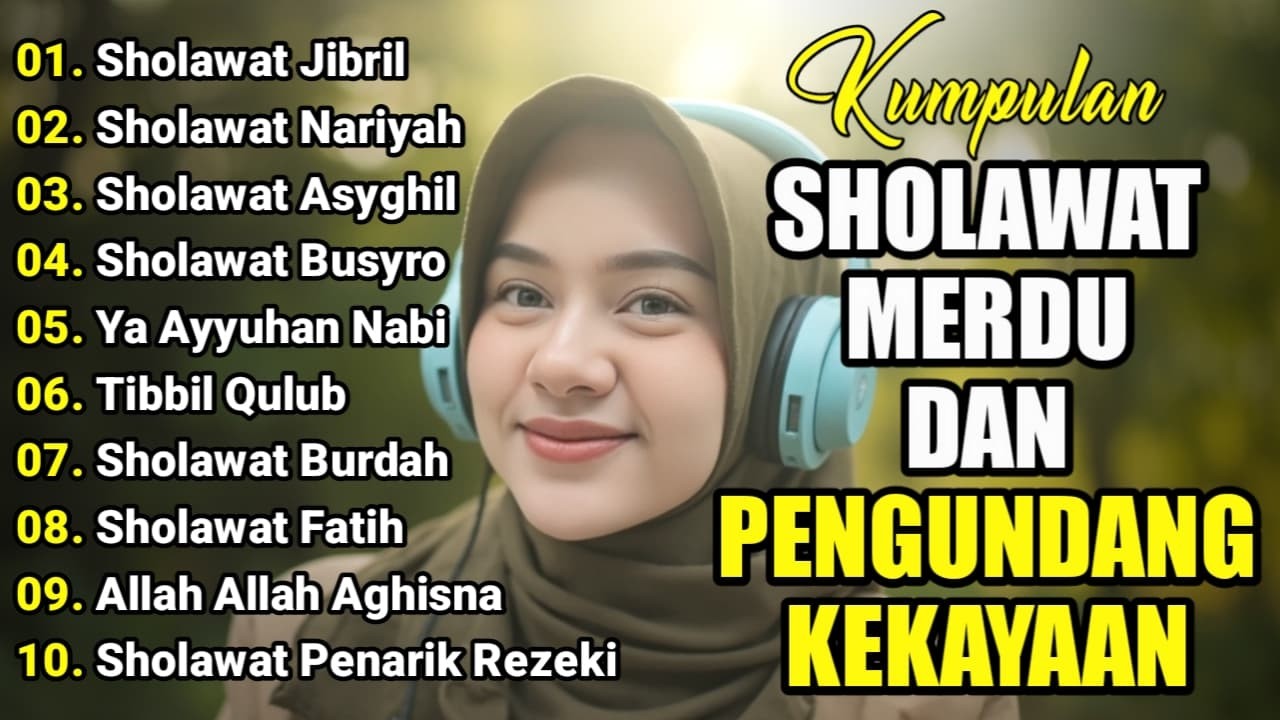 KUMPULAN SHOLAWAT VIRAL TERBARU | SHOLAWAT JIBRIL PEMBUKA REJEKI, SHOLAWAT BUSYRO, NARIYAH
