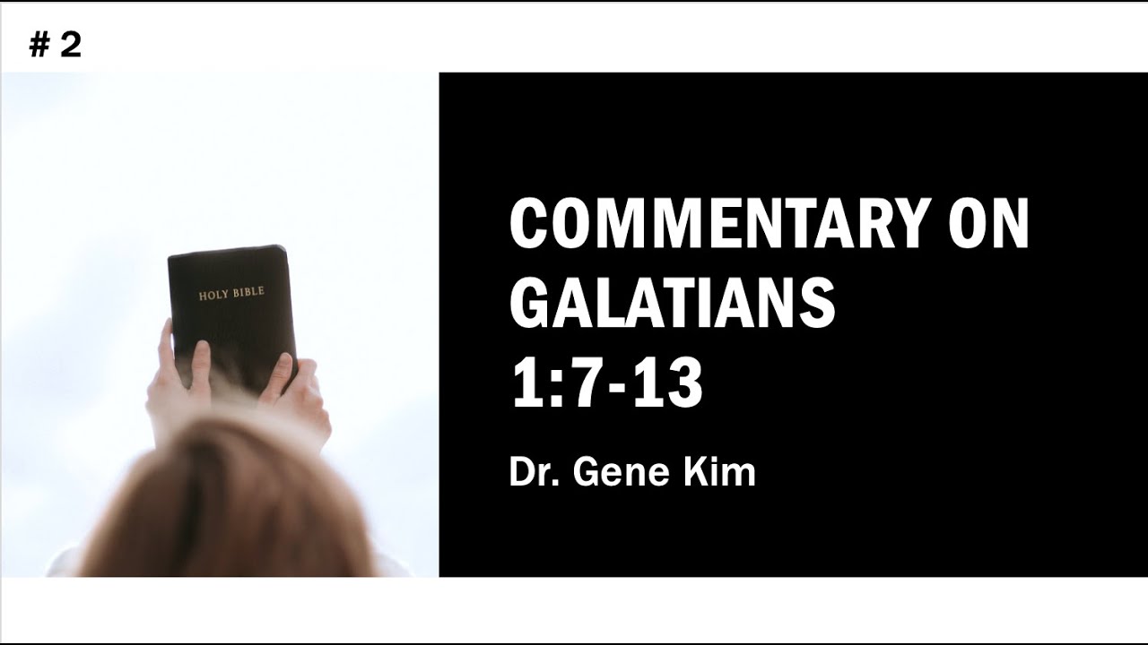 Commentary on Galatians 1:7-13
