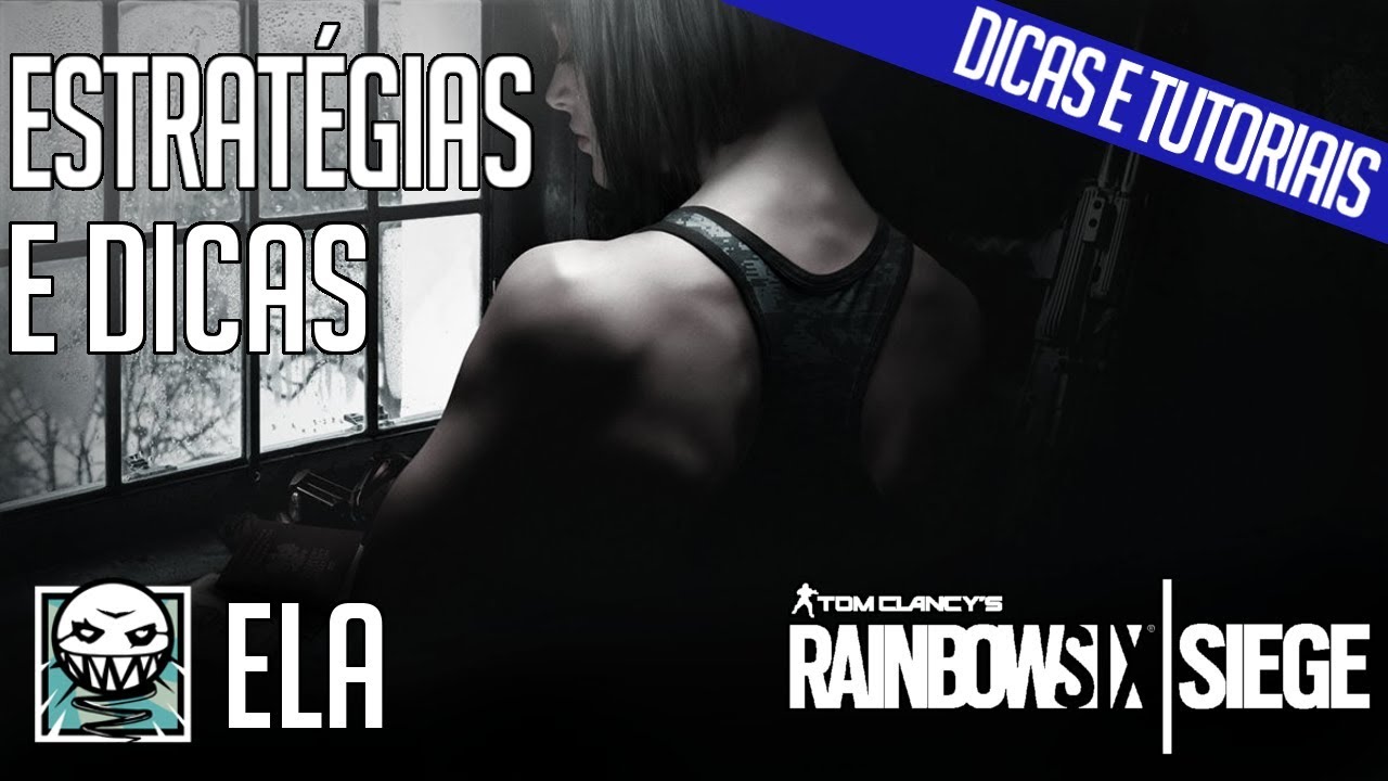 RAINBOW SIX SIEGE - GUIA DE AGENTES - COMO JOGAR COM A ELA