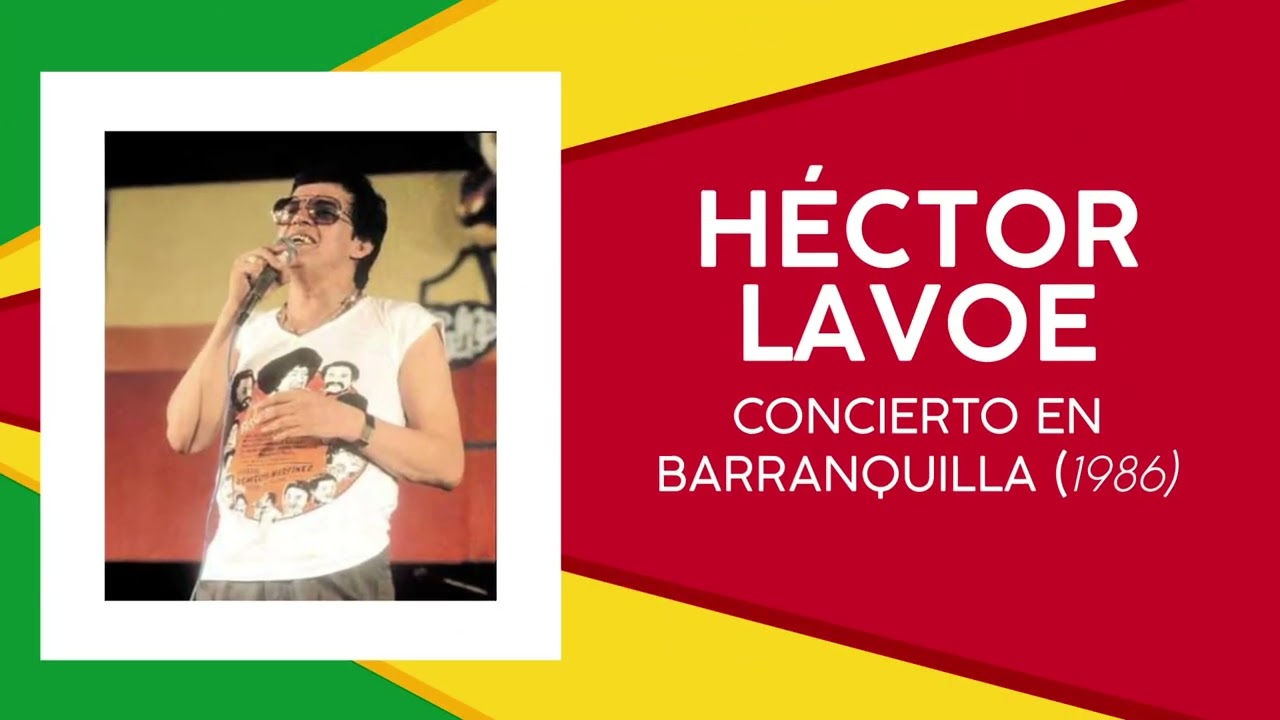 Canto a Barranquilla - Héctor Lavoe ( Video Musical)