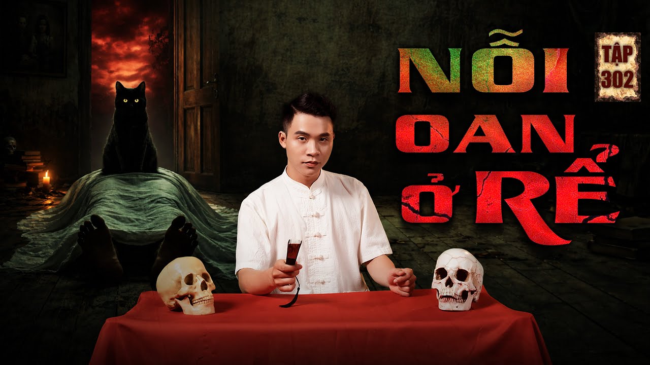 NHÀ MA TẬP 302 | NỖI OAN Ở RỂ | CHUYỆN MA KINH DỊ | MC DUY THUẬN | FULL 4K