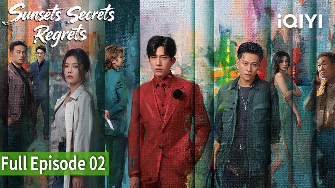 【FULL】EP02 | Sunsets Secrets Regrets | iQIYI Philippines