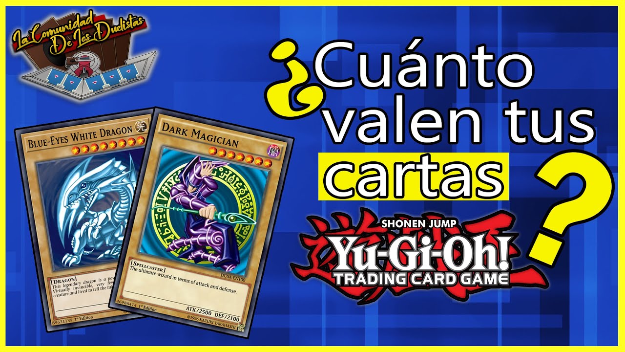 ¿CUÁNTO VALEN TUS CARTAS? de Yu-Gi-Oh!