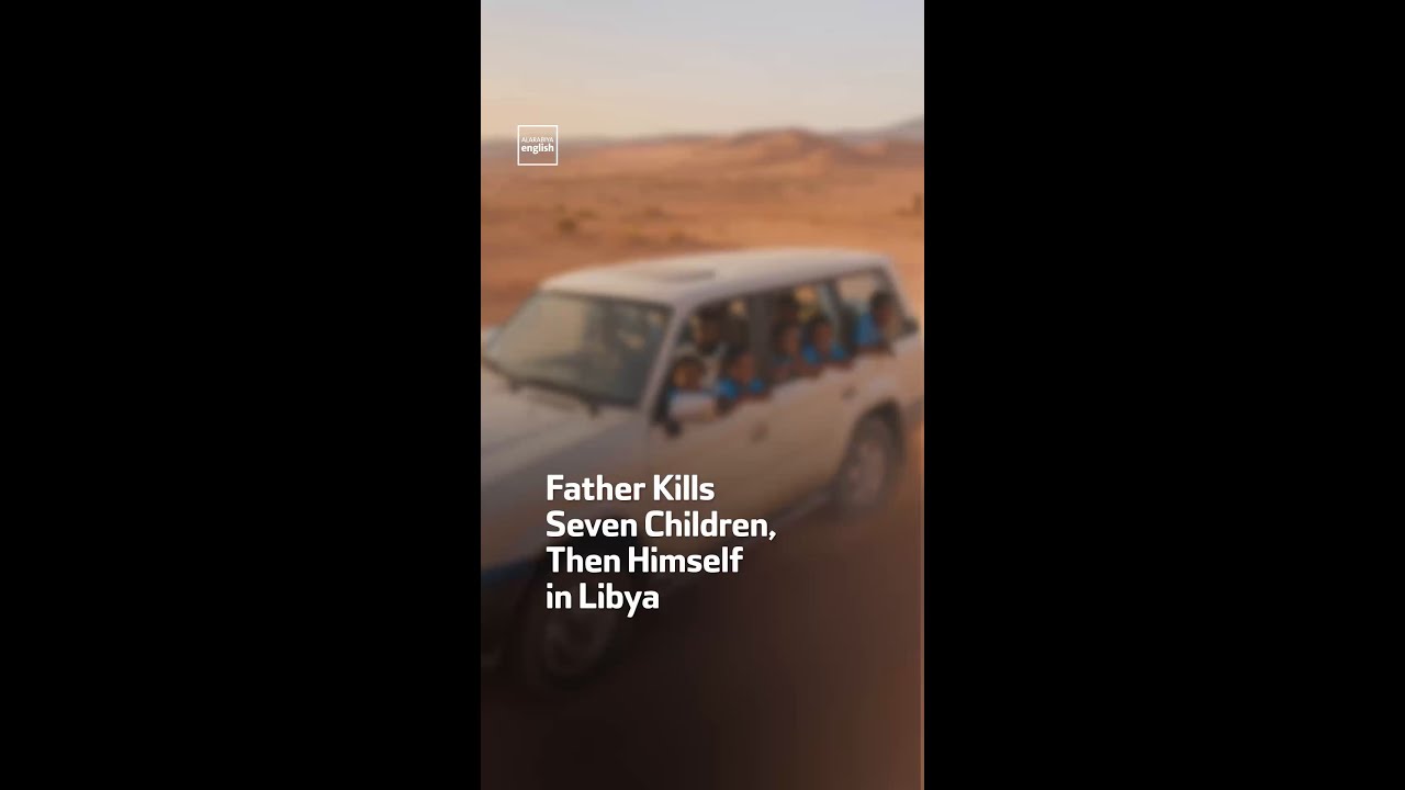 Father Kills Seven Children, Then Himself in Libya