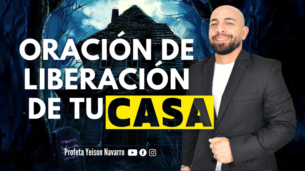 ORACIÓN DE LIBERACIÓN DE TU CASA | Profeta Yeison Navarro #predicas #oraciondeliberacion #prayer #fe