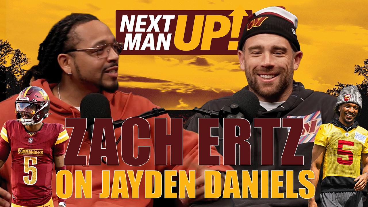 TE Zach Ertz on playing with Jayden Daniels 🏈🔥 | Next Man Up | Washington Commanders | NFL