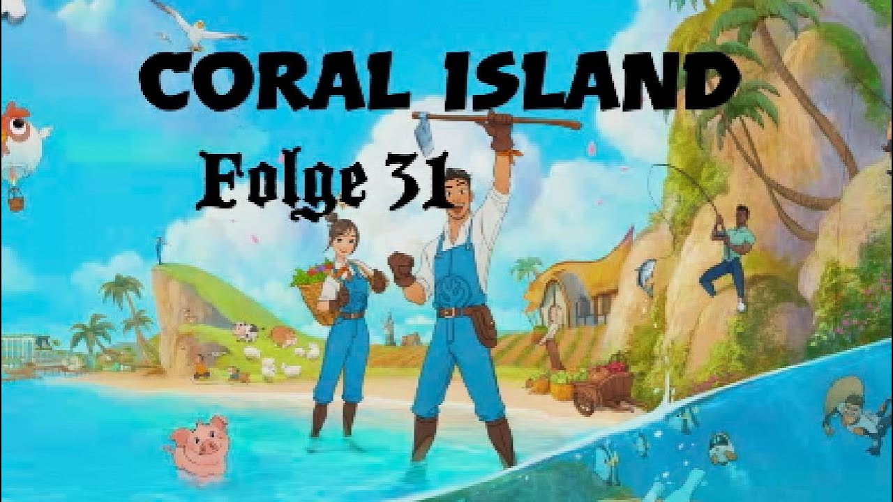 Coral Island - Jahr 1 - Folge 31 - Wieder mal ins Meer