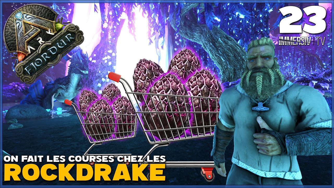 ARK FJORDUR FR | ON FAIT NOS COURSES CHEZ LES ROCKDRAKE | EP23