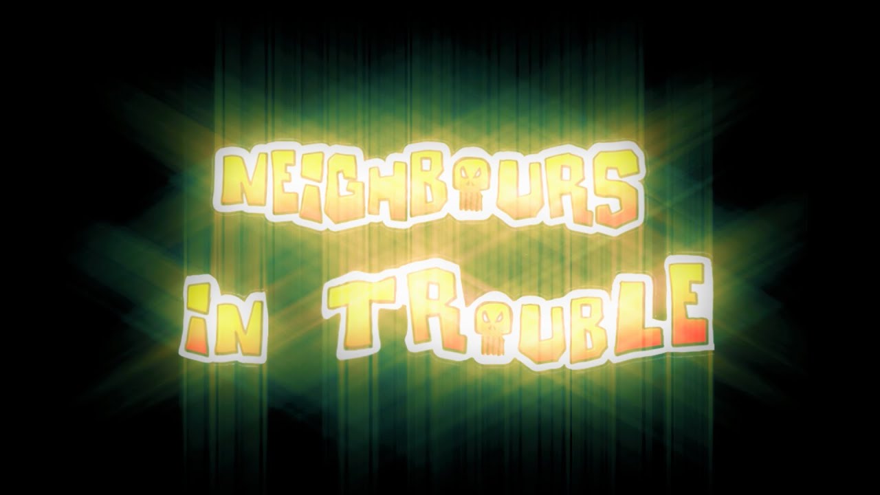 Neighbours in Trouble [Full Movie]