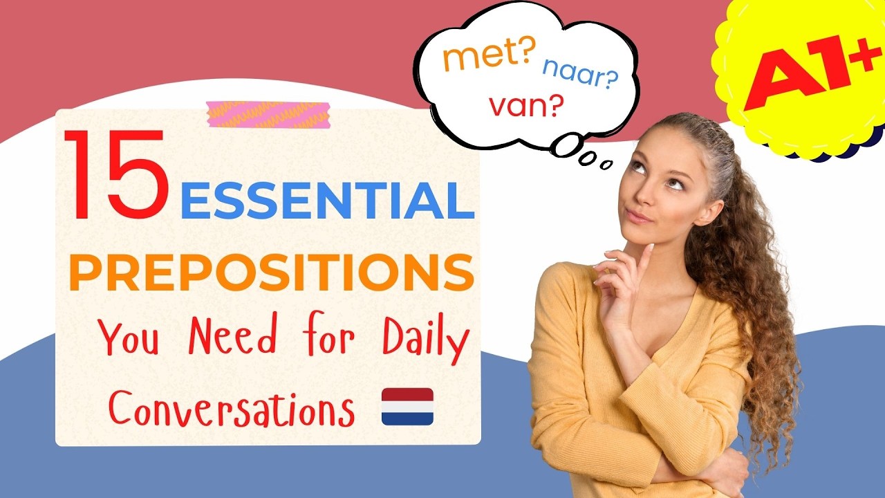 Dutch Prepositions Explained (A1–B1) | 15 Essential Prepositions for Beginners 🇳🇱