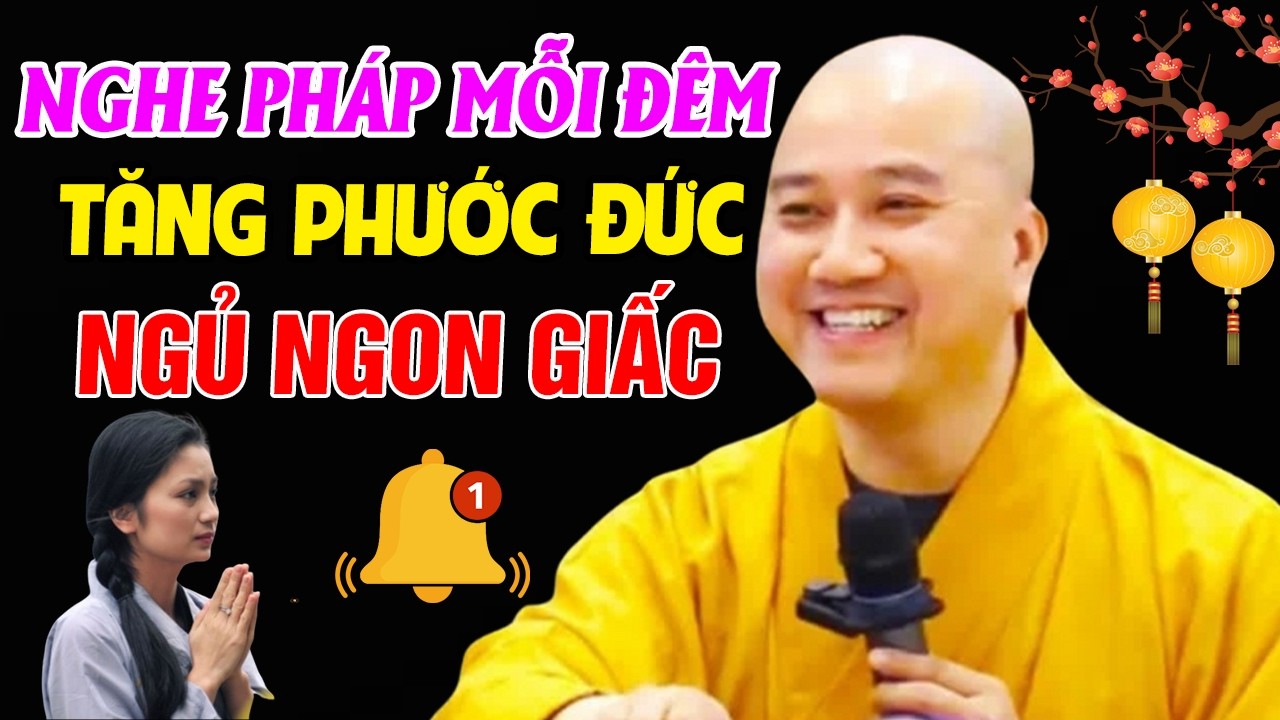 🔴Đêm Nghe Pháp Trước Khi Ngủ, TĂNG TRƯỞNG PHƯỚC ĐỨC _ Bình An Ngủ Ngon | Thầy Thích Pháp Hòa