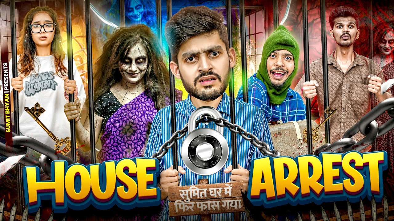 HOUSE ARREST || SUMIT BHYAN