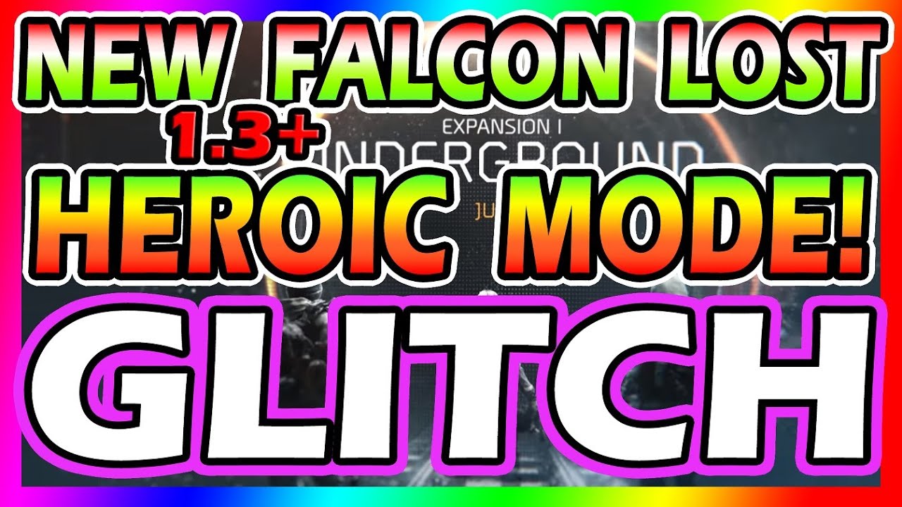 NEW! Falcon Lost Incursion Glitch | The Division | HEROIC MODE | Never Take Damage GLITCHES 1.3 WTF!