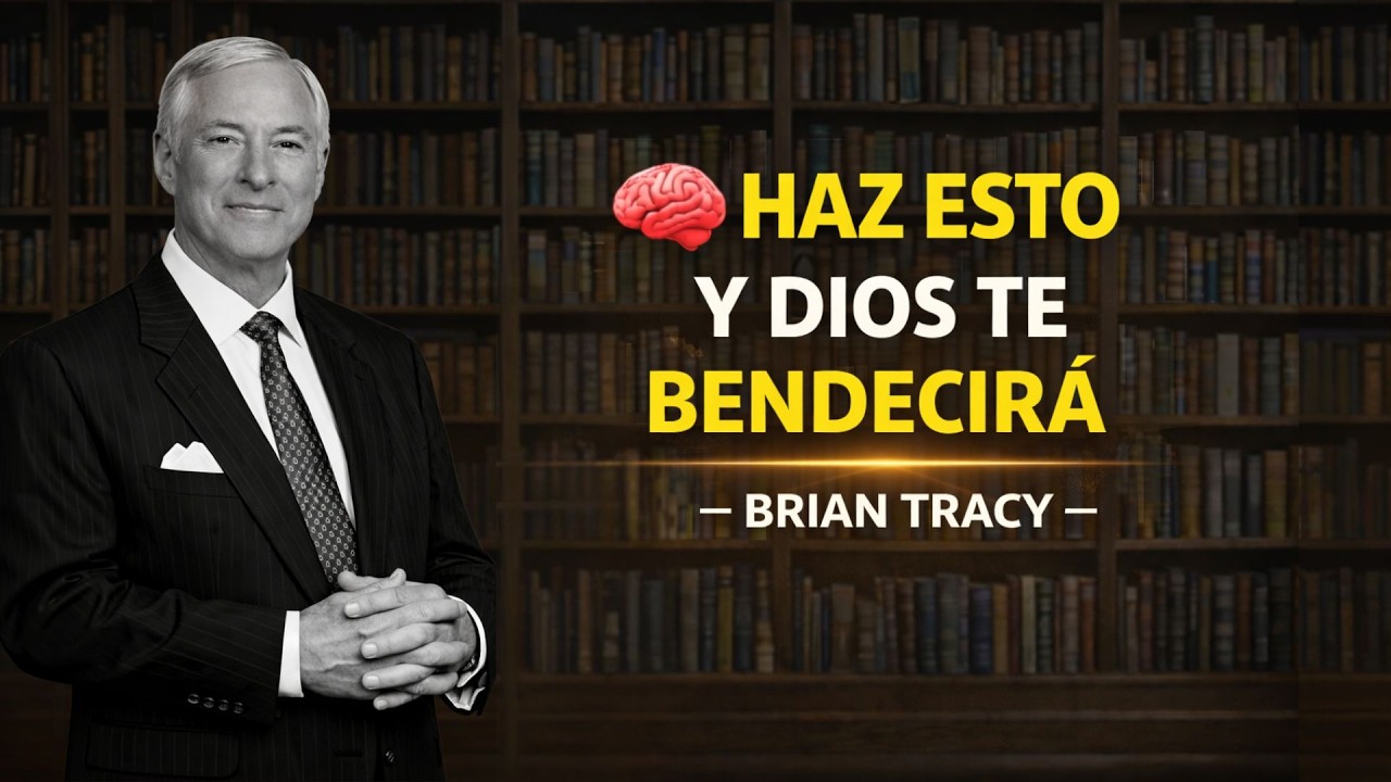🧠 Dios Quiere Bendecirte, Pero Debes Hacer Esto | Brian Tracy