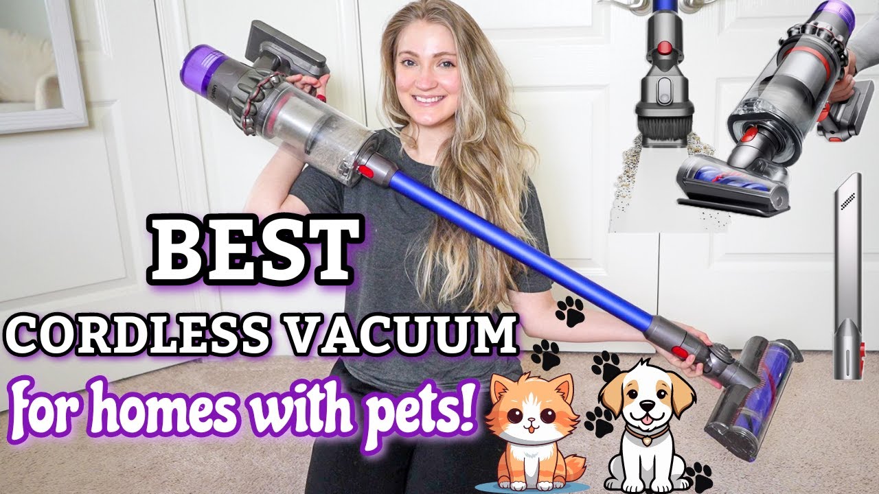Best Cordless Vacuum for Homes with Pets | Dyson V11 Review