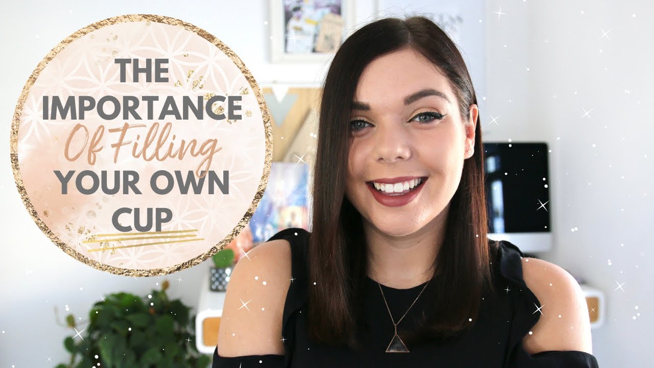 LAW OF ATTRACTION | THE IMPORTANCE OF FILLING YOUR OWN CUP | Emma Mumford