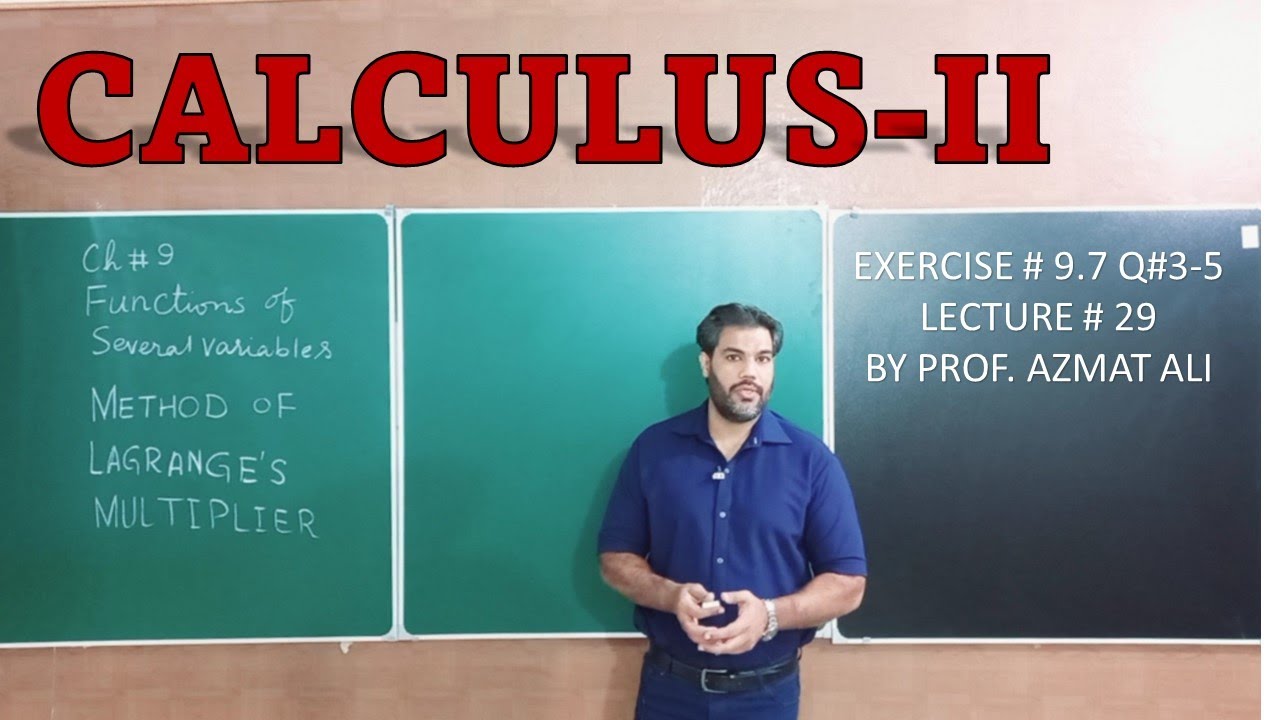 CH#9 FUNCTIONS OF SEVERAL VARIABLES|| LEC# 29||EXERCS # 9.7, Q#3-5 || METHOD OF LAGRANGE MULTIPLIERS
