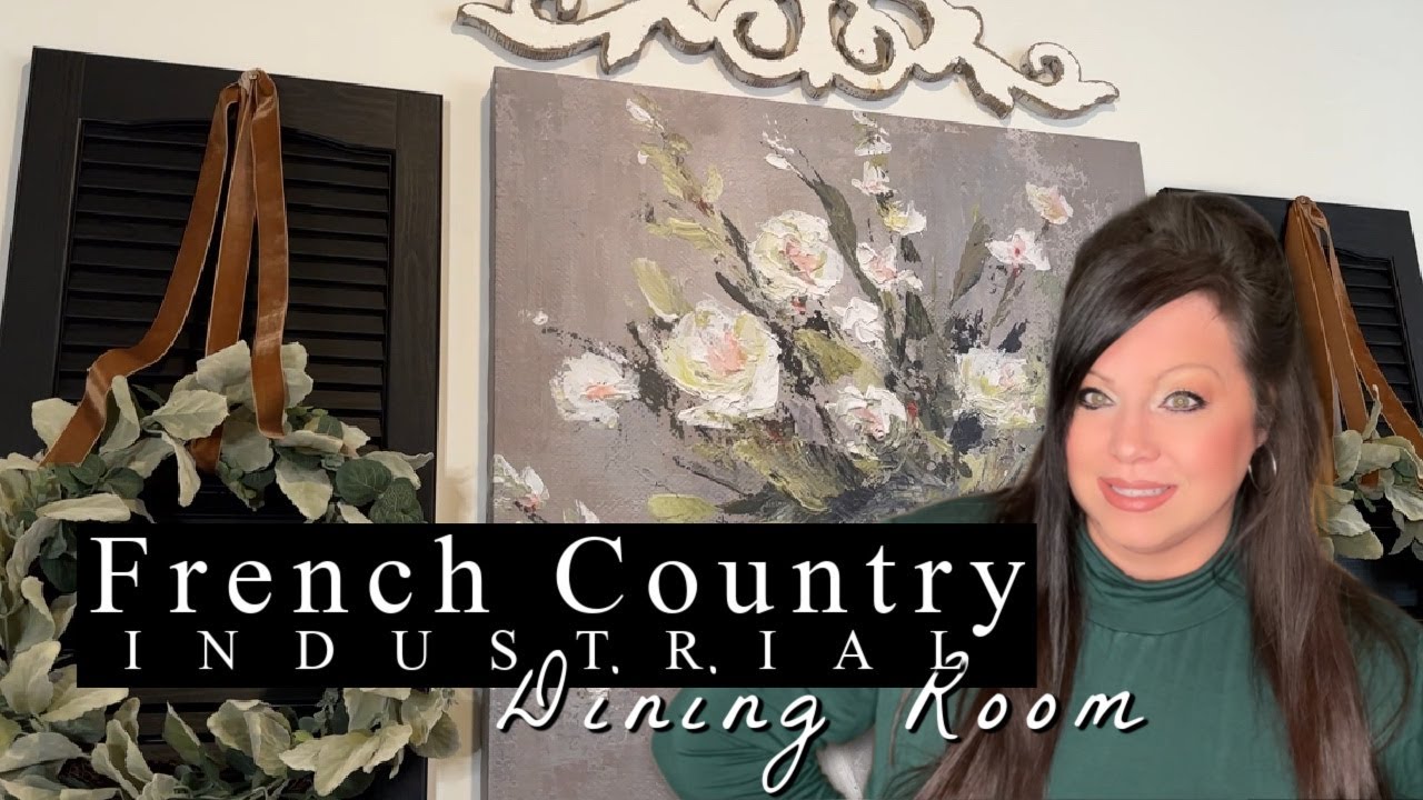 French Country | Industrial Style | Dining Room