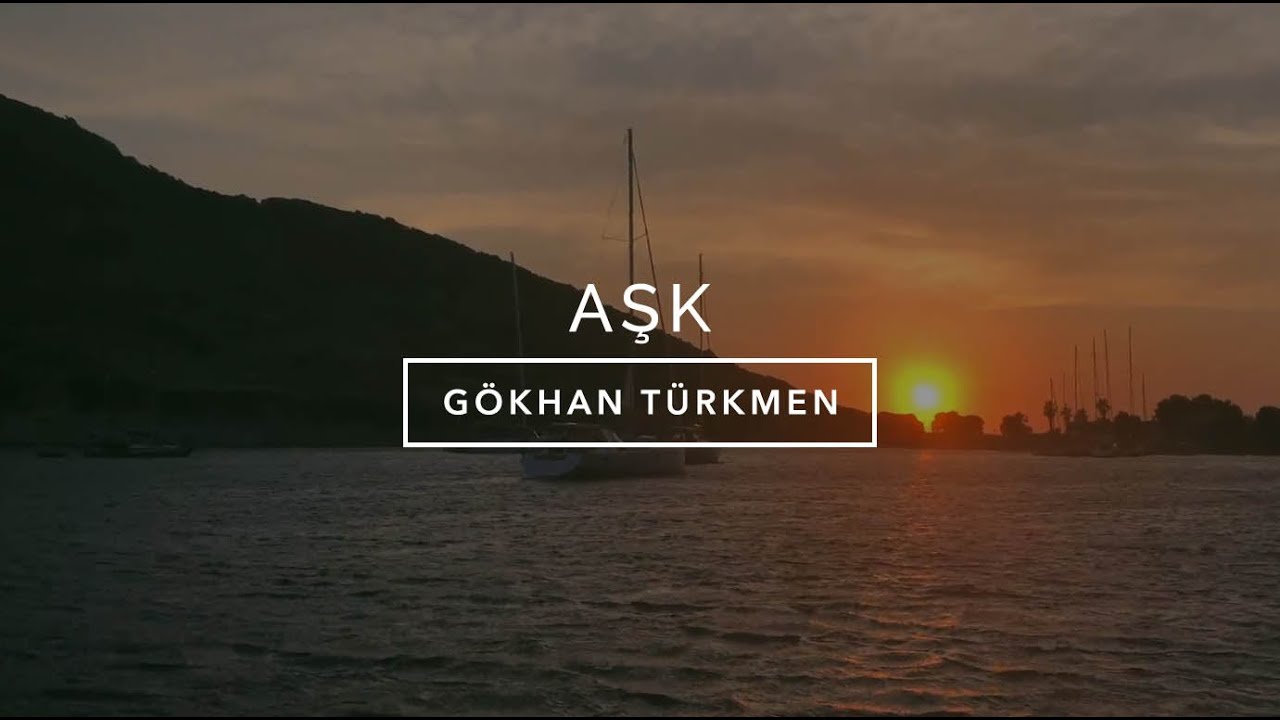Aşk [Official Video] - G&ouml;khan T&uuml;rkmen #Aşk