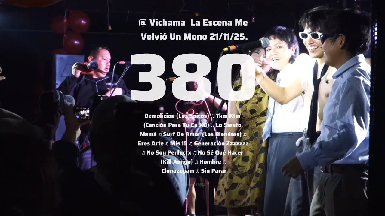 Full 380 En Vivo  @ Vichama  La Escena Me Volvió Un Mono 21/11/25.